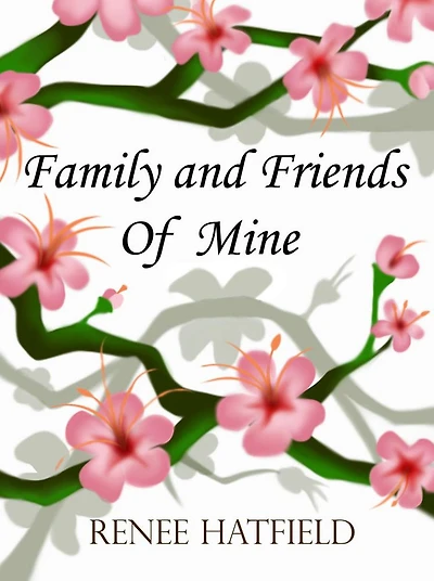 Friends and Family of Mine