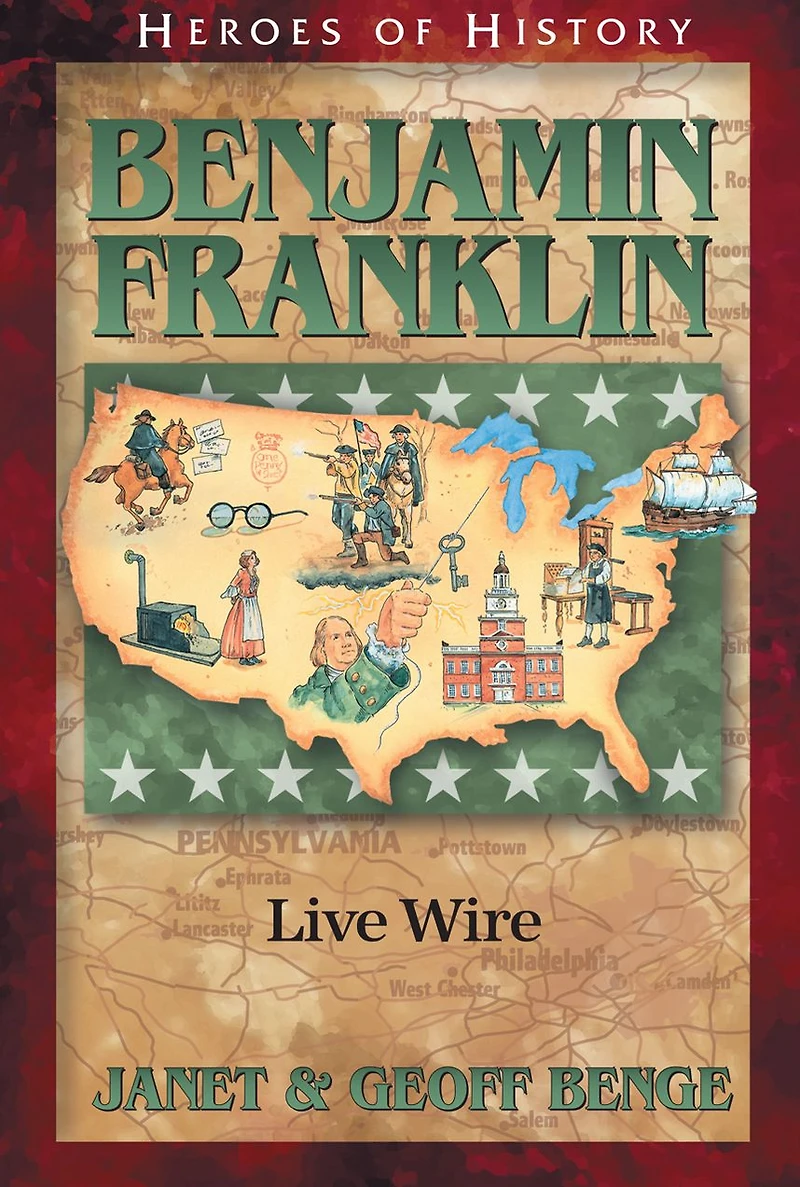 Benjamin Franklin: Live Wire