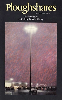 Ploughshares Fall 1987 Guest-Edited by DeWitt Henry