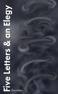 Five Letters And An Elegy