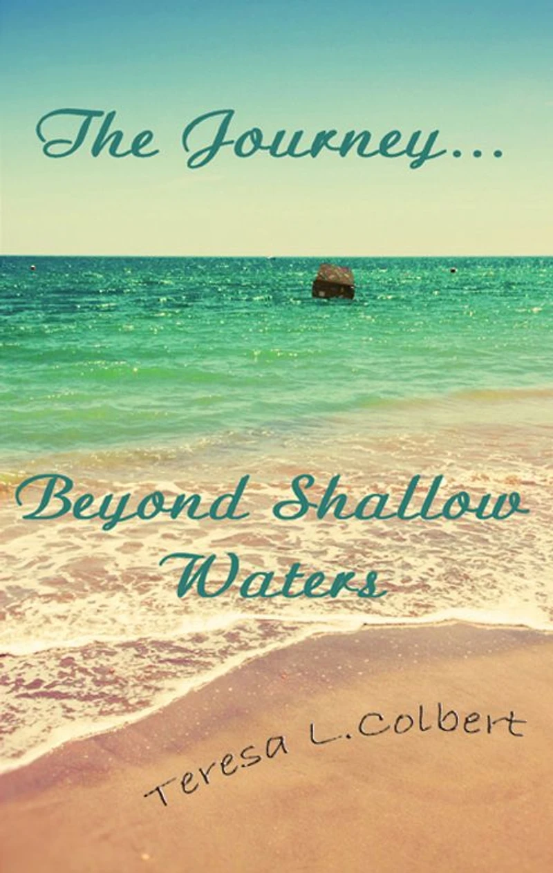 The Journey...Beyond Shallow Waters