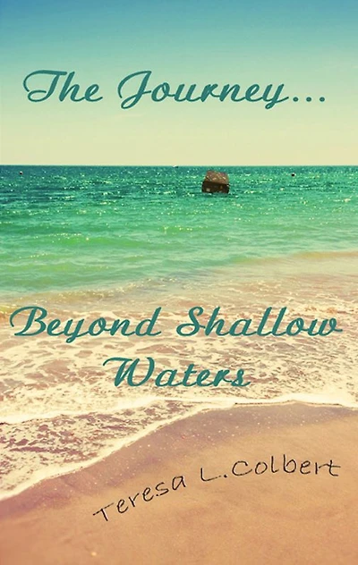 The Journey...Beyond Shallow Waters
