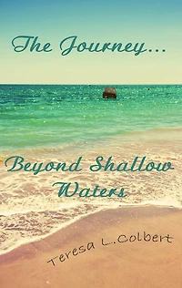 The Journey...Beyond Shallow Waters