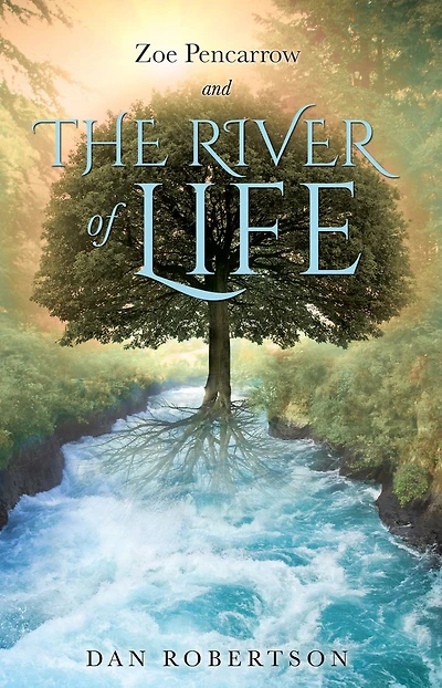 Zoe Pencarrow and the River of Life