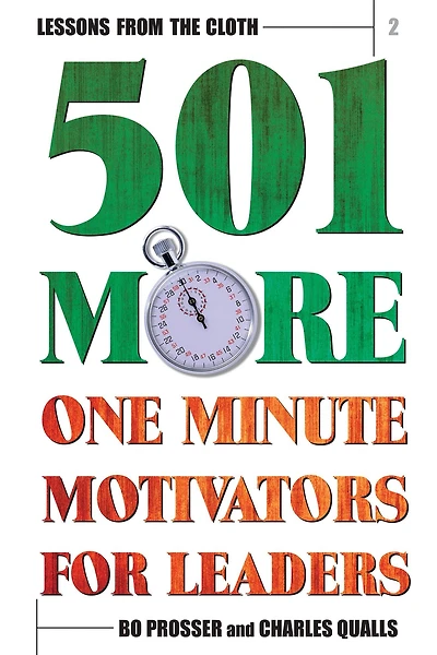 Lessons from the Cloth 2: 101 More One Minute Motivators for Leaders