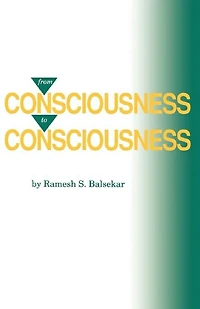 From Consciousness to