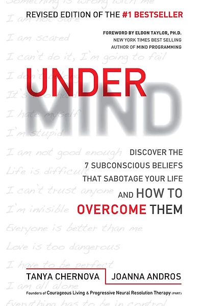 UnderMind: Discover the 7 Subconscious Beliefs that Sabotage Your Life and How to Overcome Them
