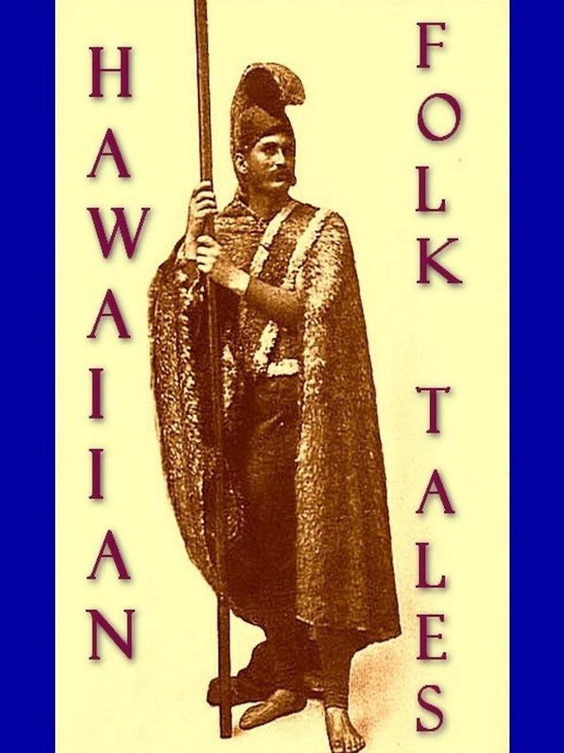 Hawaiian folk tales - 34 and fairy tales: traditional from Hawaii to Kaho