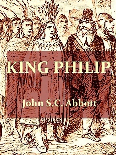 King Philip [Illustrated]