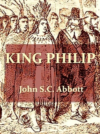 King Philip [Illustrated]