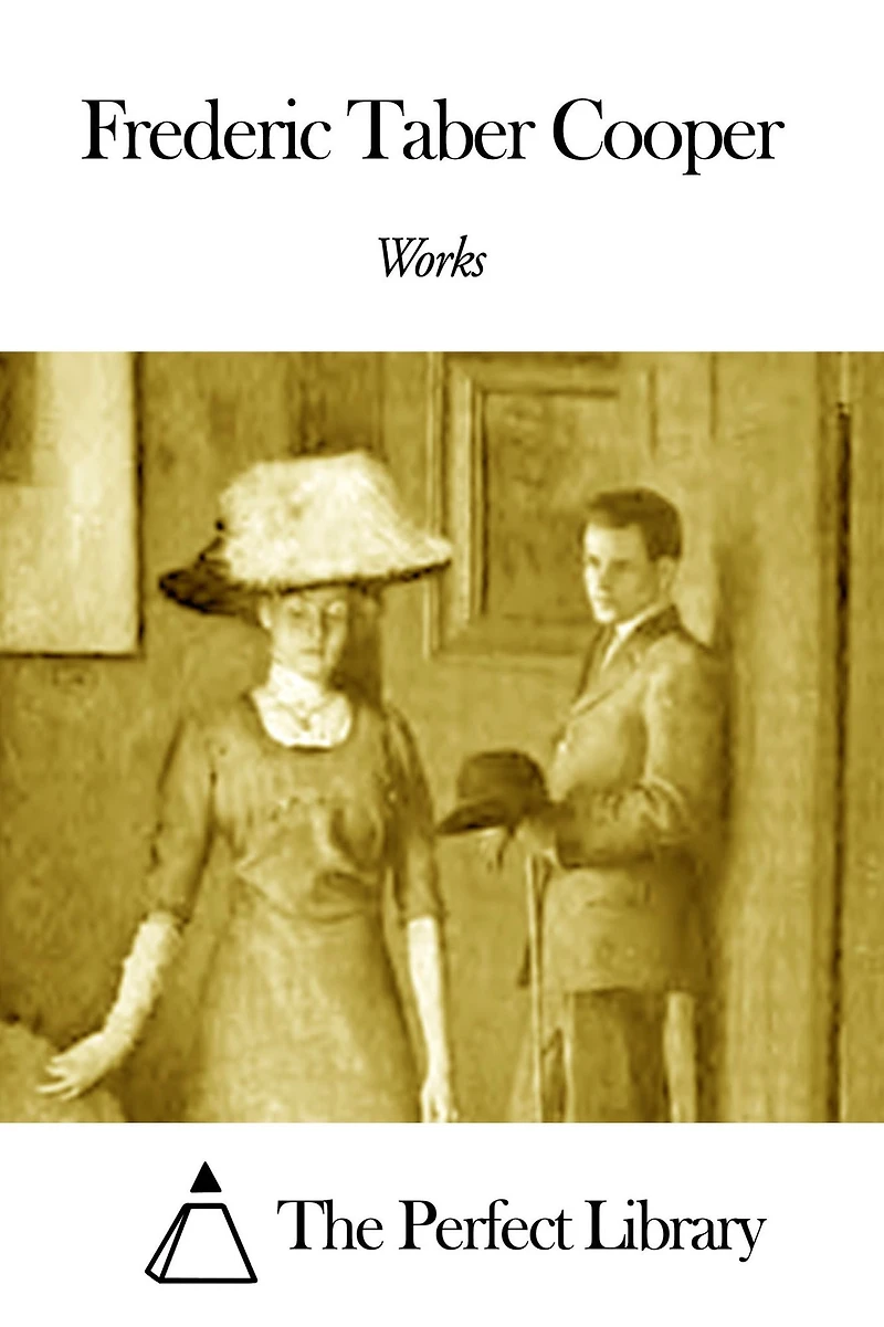 Works of Frederic Taber Cooper