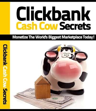 Clickbank Cash Cow Secrets