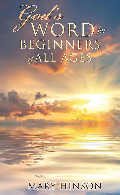 God's Word for Beginners of All Ages
