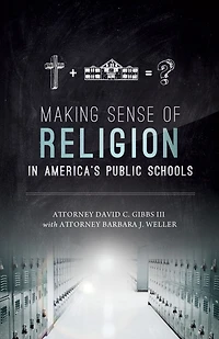 Making Sense of Religion in America's Public Schools