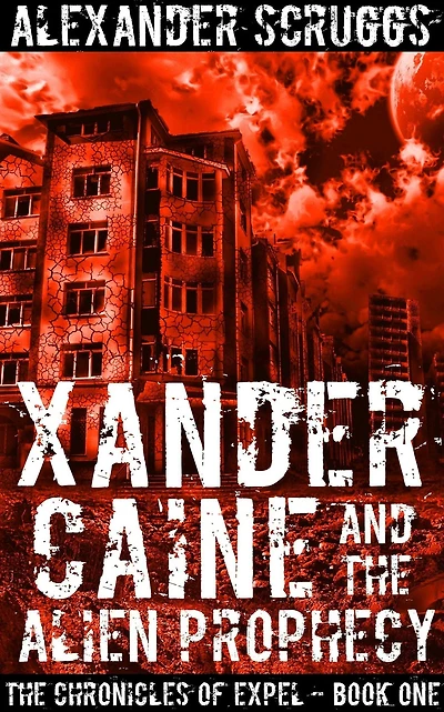 Xander Caine And The Alien Prophecy