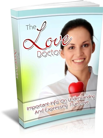 The Love Doctor - Important Info On Understanding And Expressing True Love