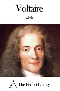 Works of Voltaire: 20 works. Candide, Zadig, selected poetry & more.