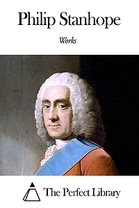 Works of Philip Stanhope