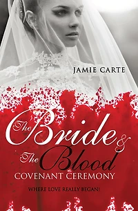 the Bride & Blood Covenant Ceremony