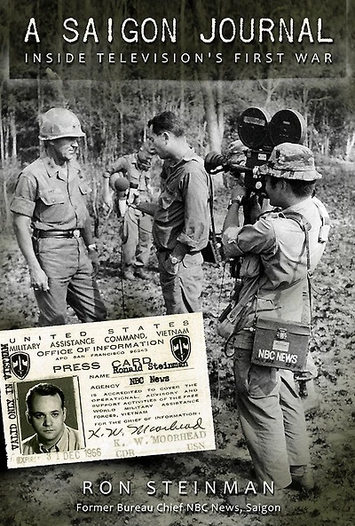A Saigon Journal: Inside Television's First War