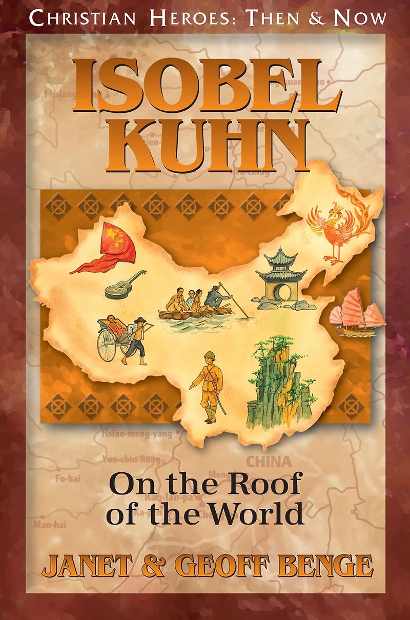 Isobel Kuhn: On the Roof of World
