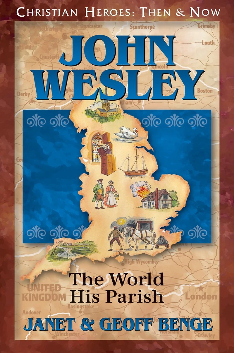 John Wesley: The World His Parish
