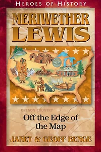 Meriwether Lewis: Off the Edge of Map