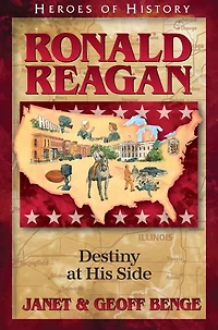 Ronald Reagan: Destiny at His Side