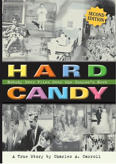 Hard Candy: Nobody Ever Flies Over the Cuckoo's Nest
