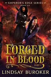 Forged in Blood I (The Emperor's Edge Book 6)