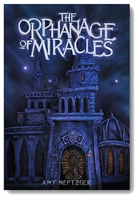 The Orphanage of Miracles