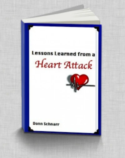Lessons Learned from a Heart Attack