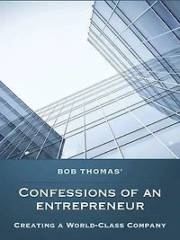 Confessions of the Entrepreneur