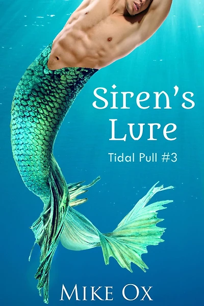Tidal Pull #3: Siren’s Lure (Reluctant First Time Gay BDSM Threesome)