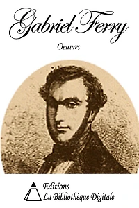 Oeuvres de Gabriel Ferry