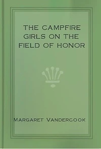 the Camp Fire Girls on Field of Honor