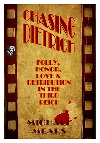 Chasing Dietrich