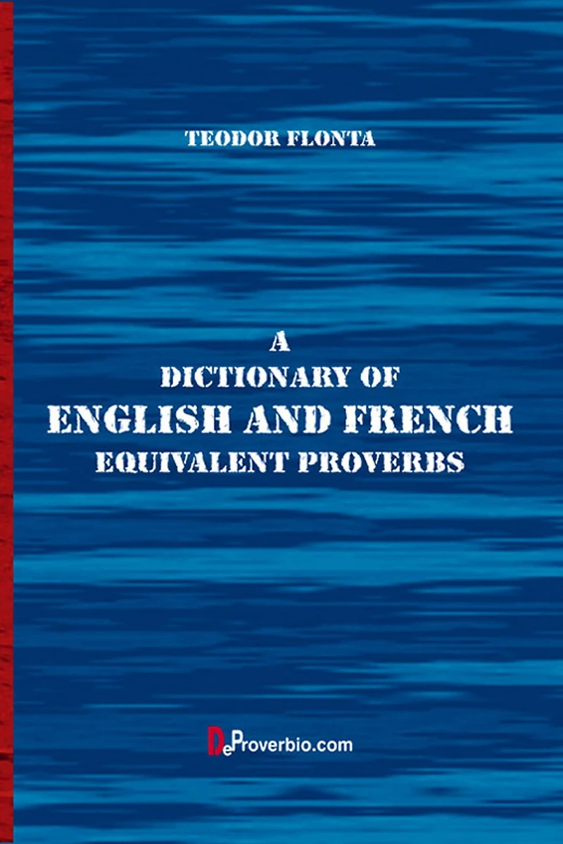 A Dictionary of English and French Equivalent Proverbs