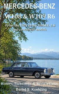 The Mercedes W108, W109 Six-Cylinder
