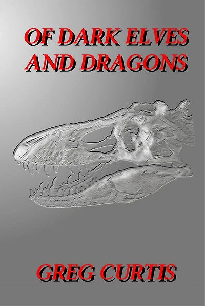 Of Dark Elves And Dragons.