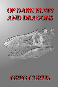 Of Dark Elves And Dragons.