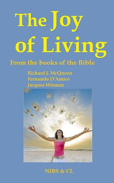 The Joy of Living - From the books of the Bible