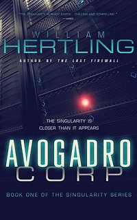 Avogadro Corp: The Singularity is Closer than It Appears