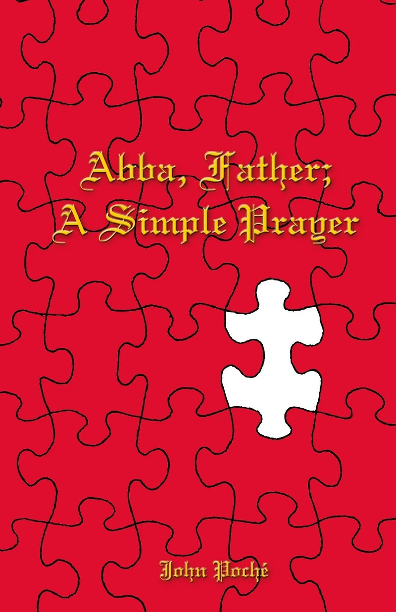 Abba, Father, A Simple Prayer