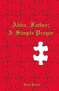 Abba, Father, A Simple Prayer