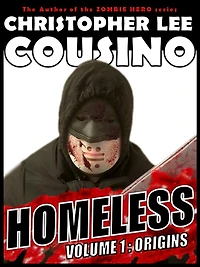 Homeless Volume One: Origins