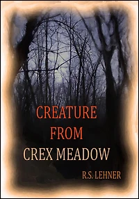 Creature From Crex Meadow