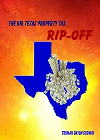 The Big Texas Property Tax Rip-Off