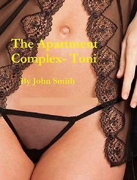 The Apartment Complex- Toni