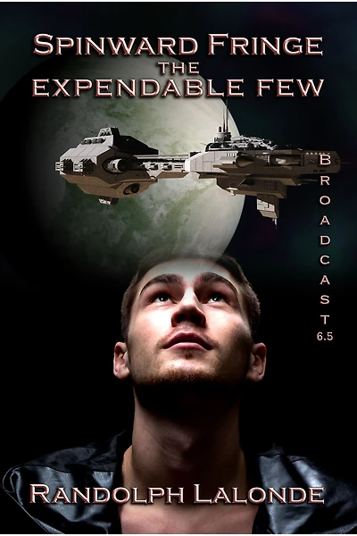 Spinward Fringe Broadcast 6.5: The Expendable Few